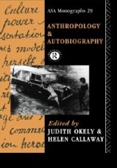 Okładka książki Anthropology and Autobiography Helen Callaway, Judith Helen Okely Callaway