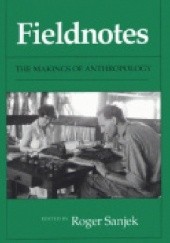 Okładka książki Fieldnotes The Makings of Anthropology Roger Sanjek