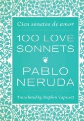 Okładka książki 100 Love Sonnets Pablo Neruda
