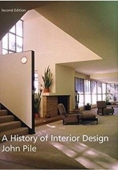 Okładka książki A History of Interior Design 2nd Edition John Pile