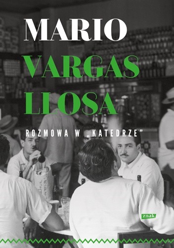 Okładka książki Rozmowa w „Katedrze” Mario Vargas Llosa