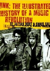 Okładka książki Punk: The Illustrated History of a Music Revolution Adrian Boot, Chris Salewicz