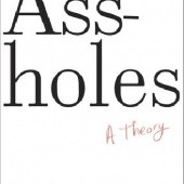 Okładka książki Assholes: A Theory Aaron James