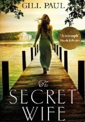 Okładka książki The secret wife Gill Paul