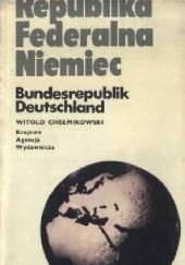 Okładka książki Republika Federalna Niemiec Witold Chełmikowski