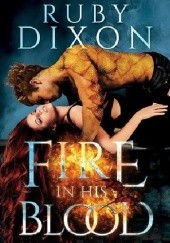 Okładka książki Fire in his blood Ruby Dixon