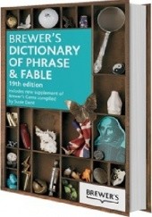 Brewer's Dictionary of Phrase and Fable. 19th edition