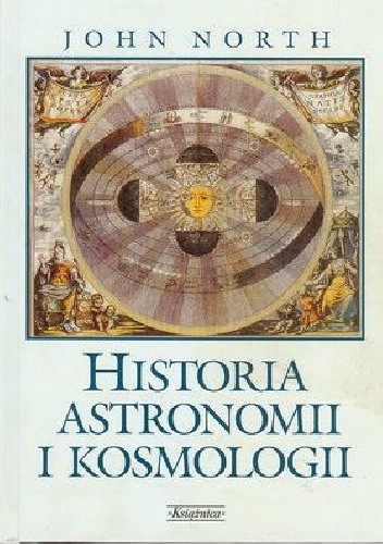 Okładka książki Historia astronomii i kosmologii John North