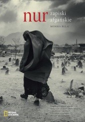 Okładka książki Nur. Zapiski afgańskie Monika Bułaj