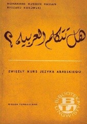 Okładka książki Zwięzły kurs języka arabskiego Mohammed Hussein Hassan, Ryszard Kurowski