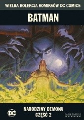 Okładka książki Batman: Narodziny Demona - Część 2 Norm Breyfogle, Dennis O'Neil