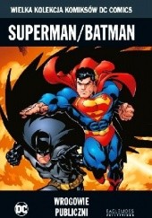 Okładka książki Superman/Batman: Wrogowie Publiczni Jeph Loeb, Ed McGuinness, Tim Sale