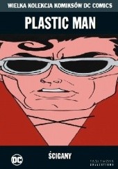 Plastic Man: Ścigany