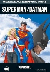 Okładka książki Superman/Batman: Supergirl Jeph Loeb, Michael Turner