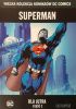 Okładka książki Superman: Dla Jutra - Część 2 Brian Azzarello,&nbsp;Robert Bernstein,&nbsp;Jim Lee,&nbsp;George Papp