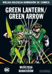 Okładka książki Green Lantern/Green Arrow: Włóczęga Bohaterów Neal Adams, Dennis O'Neil