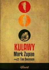 Okładka książki Kulawy Tim Swanson, Mark Zupan