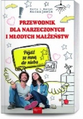 Okładka książki Przewodnik dla narzeczonych i młodych małżeństw Henryk Kuczaj, Marta Kuczaj