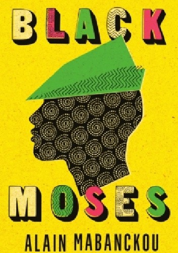 Okładka książki Black Moses Alain Mabanckou