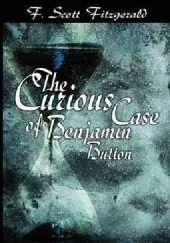 Okładka książki The Curious Case of Benjamin Button F. Scott Fitzgerald
