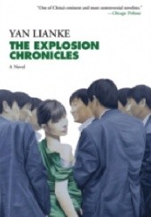Okładka książki The Explosion Chronicles Yan Lianke