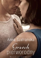 Okładka książki Grzech pierworodny Anna Szafrańska