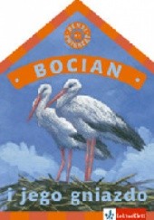 Okładka książki Bocian i jego gniazdo