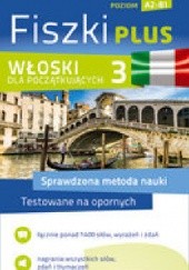 Okładka książki Fiszki Plus. Włoski dla początkujących (A2-B1). Część 3 praca zbiorowa