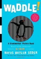 Okładka książki Waddle! Scanimation book Rufus Butler Seder