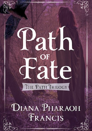 Okładka książki Path of Fate Diana Pharaoh Francis