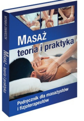 Okładka książki Masaż - teoria i praktyka Monika Gwardzik