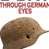 Okładka książki D DAY Through German Eyes: The Hidden Story of June 6th 1944 Holger Eckhertz