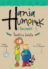 Okładka książki Hania Humorek i Smrodek. Świetne święta Megan McDonald