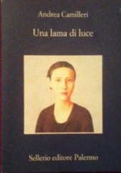 Okładka książki Una lama di luce Andrea Camilleri
