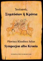 Okładka książki Sympozjon albo Kronia Julian Apostata