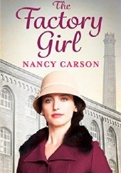 Okładka książki The Factory Girl Nancy Carson