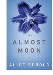 Okładka książki The almost moon Alice Sebold