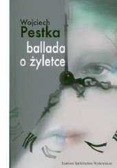 Okładka książki Ballada o żyletce Wojciech Pestka