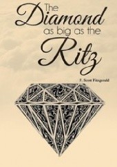 Okładka książki The Diamond as Big as the Ritz F. Scott Fitzgerald
