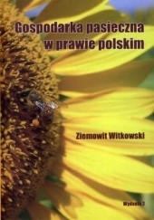Okładka książki Gospodarka pasieczna w prawie polskim Ziemowit Witkowski