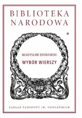 Okładka książki Wybór wierszy Władysław Broniewski
