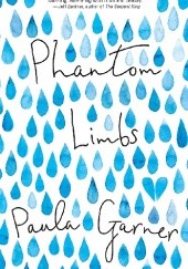 Okładka książki Phantom Limbs Paula Garner
