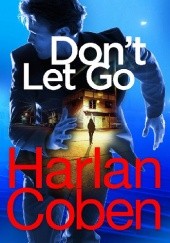 Okładka książki Dont Let Go Harlan Coben