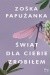 Świat dla ciebie zrobiłem