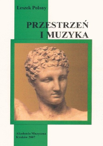 Okładka książki Przestrzeń i muzyka Leszek Polony