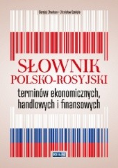 Okładka książki Słownik polsko-rosyjski terminów ekonomicznych, handlowych i finansowych Sergiusz Chwatow, Stanisław Szadyko
