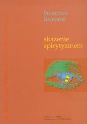 Okładka książki Skażenie spirytyzmem Francesco Bamonte