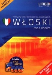 Okładka książki Włoski raz a dobrze. Intensywny kurs w 30 lekcjach + 3 CD Aleksandra Leoncewicz