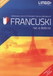 Okładka książki Francuski raz a dobrze. Intensywny kurs w 30 lekcjach + 3 CD Katarzyna Węzowska