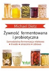 Okładka książki Żywność fermentowana i probiotyczna Michael Dietz
